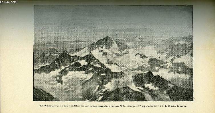 EXTRAIT DE L'ANNUAIRE DU CLUB ALPIN FRANCAIS 28e ANNEE - II. Le Weisshorn (4,512 mtres) par M. G. Fleury, III. En Vallouise il y a cinquante ans par M. B. Tournier, La glacier Blanc en 1855 d'aprs un croquis de M. B. Tournier, IV. Le premier jour