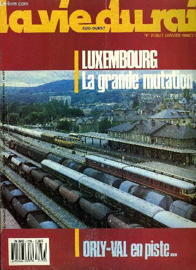 LA VIE DU RAIL N 2126 - RATP 1988 : a l'heure des vaches maigres, Orly-VAL en piste, Luxembourg : la grande mutation