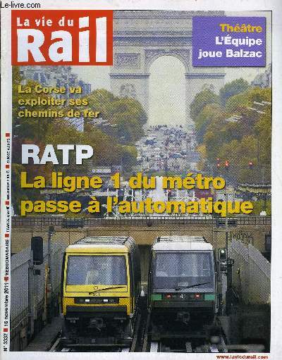 LA VIE DU RAIL N 3337 - RATP - La ligne 1 du mtro de Paris est automatise, la ligne 1 du mtro d'Alger est en service, Corse - Une SEM pour exploiter les chemins de fer de l'ile, Le rve de l'Airbus la peur du Concorde, Journe d'action europenne