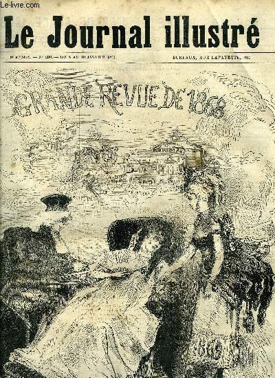 LE JOURNAL ILLUSTRE N 256 - Grande revue de l'an de grace 1868, texte par Pierre Vron, dessins de Henry de Hem, Encore une ! par A.A.