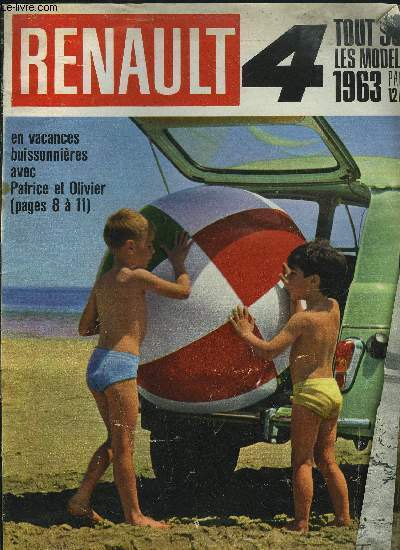 RENAULT 4 - Elle a un an, en suivant la fabrication de la Renault 4, Un gigantesque mcanisme de prcision, Les vacances buissonnire de Patrice et Olivier, Pour les 4 modles 1963, des chevaux en plus et 3 vitesses synchro, Tous les secrets de son succs