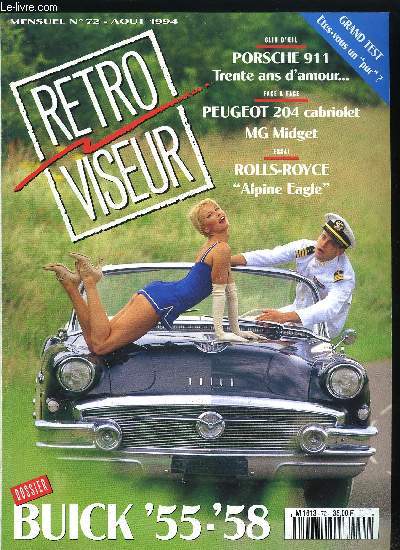 RETROVISEUR N 72 - Porsche 911 1964/1994, Land-Rover 1950, Guy Mairesse, Rolls-Royce Alpine Eagle 1920, Lancia Flavia, Buick '55-'58, MG Midget-Peugeot 204 cabriolet, Dennis Fire, 500 terrot RGSA, Peugeot 201 berline 1931