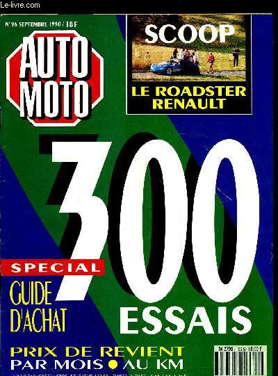AUTO MOTO N 96 - Spcial 300 essais - Guide d'achat exceptionnel, Coup de coeur pour la Bourgogne, Occasion : la cote exclusive, Scoop Renaut, Prvention