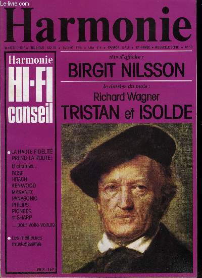 HARMONIE HI-FI CONSEIL N 10 - Birgit Nilsson : le filtre d'Isolde, Tristan et Isolde, Musique en scne, Critique, Programmes