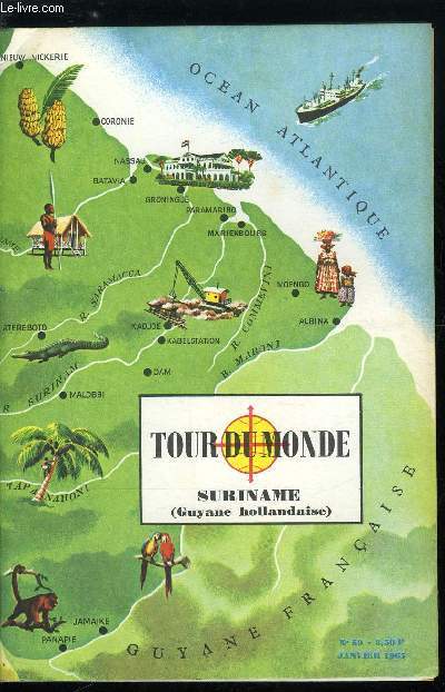 Tour du monde n 59 - Suriname (Guyane hollandaise)