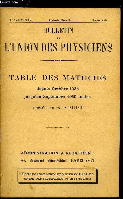 Bulletin de l'union des physiciens n 394 bis - Table des matires depuis Octobre 1935 jusqu'en Septembre 1950 inclus dresse par M. Letellier