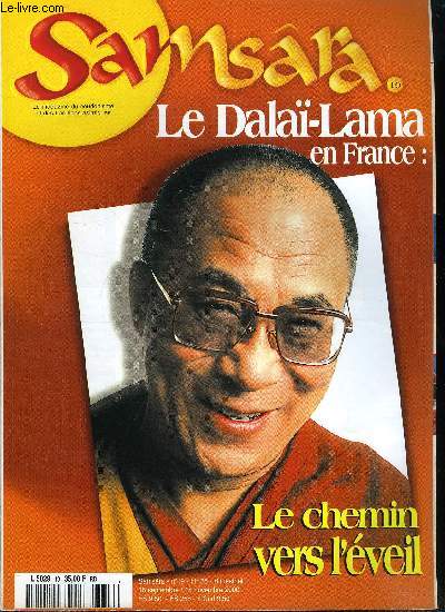 Samsra n 19 - Le Dala Lama en France, Le Tibet aux mille sourires, Le zen : une voie d'Eveil et un art de vivre, Thalande : le cortge des Dieux, Le Wing Chun Quan