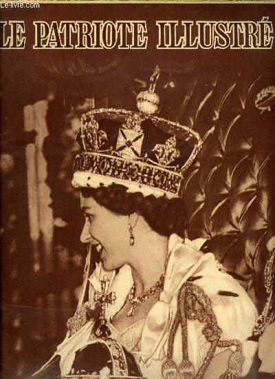 Le patriote illustr n 24 - La minute du couronnement, Le couronnemen d'Elizabeth II