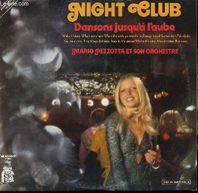DISQUE VINYLE 33T NIGHT CLUB. WABASH BLUES / FELICIDADE / MOOD INDIGO / TEQUILA / MY PRAYER / BLUE SONG / CRY ME A RIVER / KING OF RAGS........