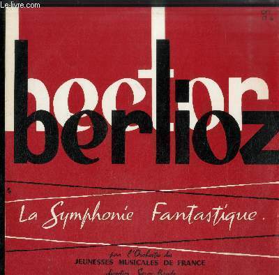 DISQUE VINYLE 33T LA SYMPHONIE FANTASTIQUE- PAR L'ORCHESTRE DES JEUNESSES MUSICALES DE FRANCE-DIRECTION SERGE BAUDO