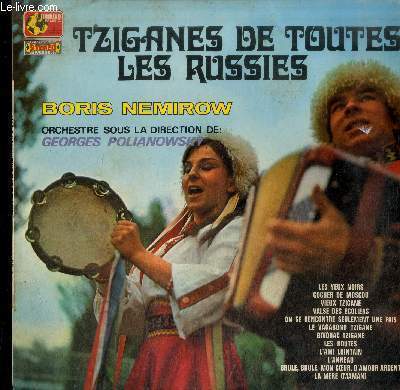 DISQUE VINYLE 33T : TZIGANES DE TOUTES LES RUSSIES