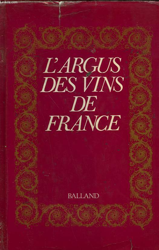 L'ARGUS DES VINS DE FRANCE.