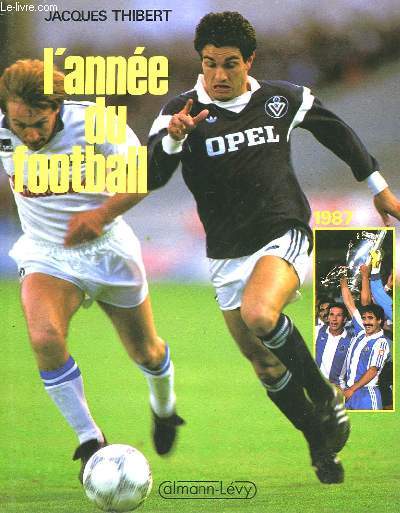L'ANNEE DU FOOTBALL. 1987.
