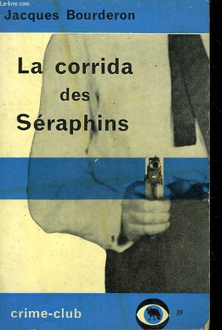 LA CORRIDA DES SERAPHINS.
