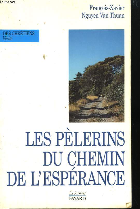 LES PELERINS DU CHEMIN DE L'ESPERANCE.