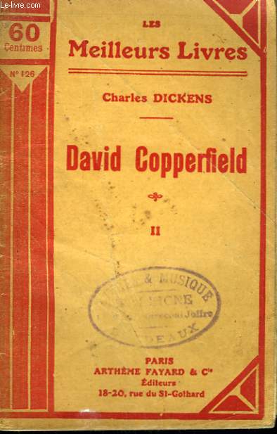 DAVID COPPERFIELD. TOME 2. COLLECTION : LES MEILLEURS LIVRES N 126.