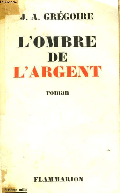 L'OMBRE DE L'ARGENT.