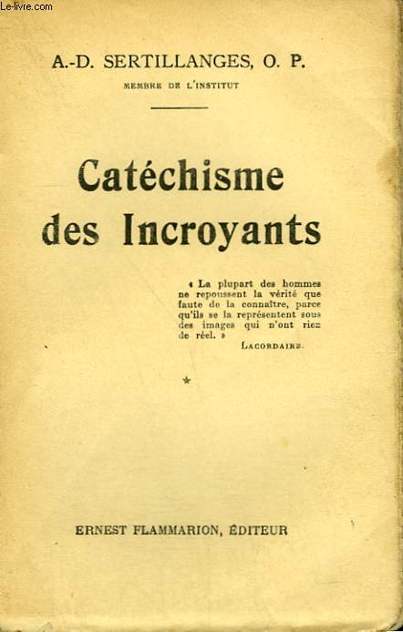 CATECHISME DES INCROYANTS. TOME 1.