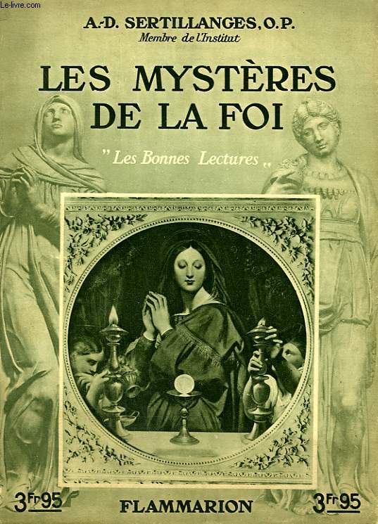 LES MYSTERES DE LA FOI. COLLECTION : LES BONNES LECTURES.