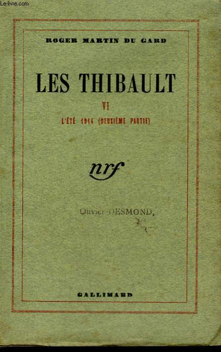 LES THIBAULT TOME 6 : L'ETE 1914 (DEUXIEME PARTIE).