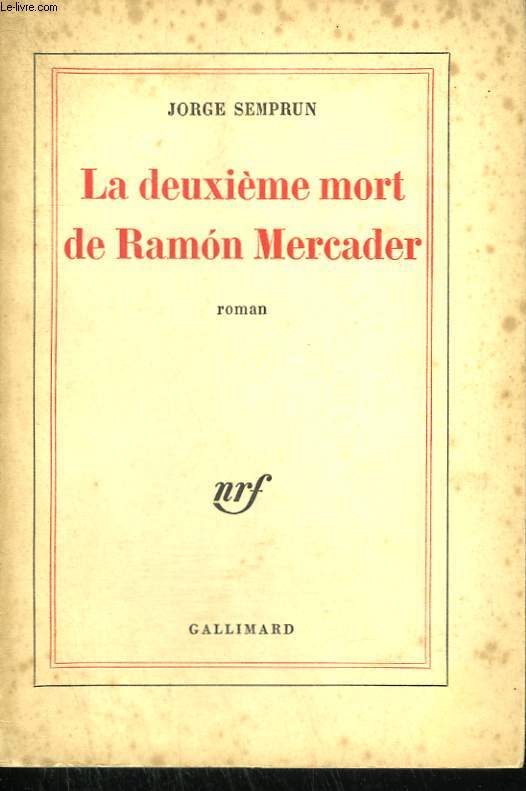 LA DEUXIEME MORT DE RAMON MERCADER.