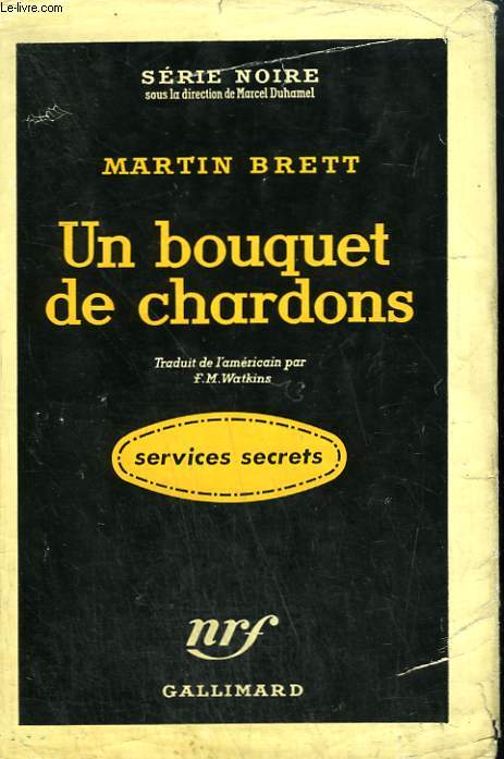 UN BOUQUET DE CHARDONS. ( THE LONG RUN ). COLLECTION : SERIE NOIRE AVEC JAQUETTE N 367