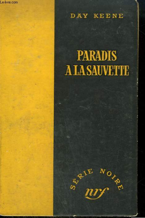 PARADIS A LA SAUVETTE. ( MAY GOD HAVE MERCY). COLLECTION : SERIE NOIRE SANS JAQUETTE N 298