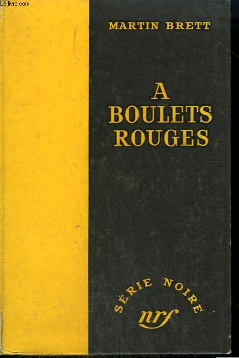 A BOULETS ROUGES. ( PREY BY NIGHT ). COLLECTION : SERIE NOIRE SANS JAQUETTE N 319