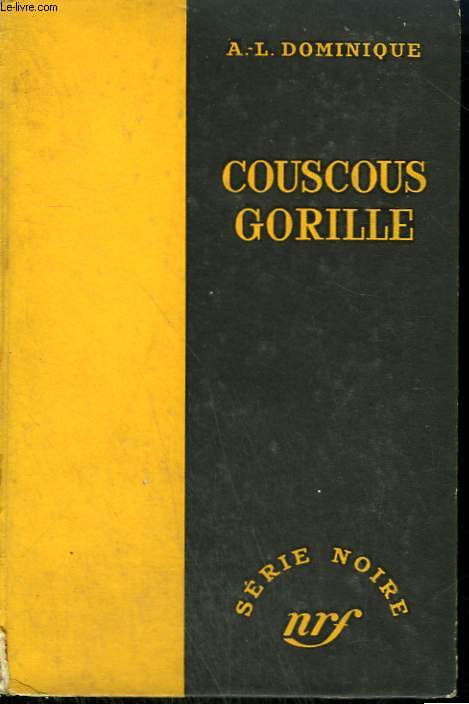 COUSCOUS GORILLE. COLLECTION : SERIE NOIRE SANS JAQUETTE N 327