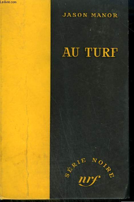 AU TURF . ( THE TRAMPHERS ). COLLECTION : SERIE NOIRE SANS JAQUETTE N 340
