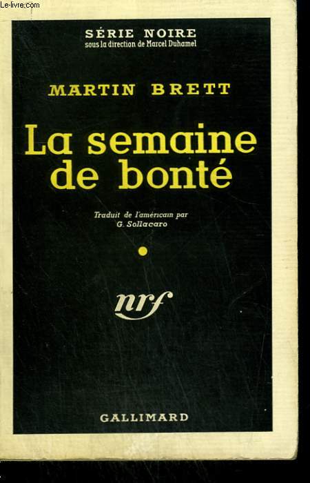 LA SEMAINE DE BONTE. ( CRY WOLFRAM ). COLLECTION : SERIE NOIRE N 468