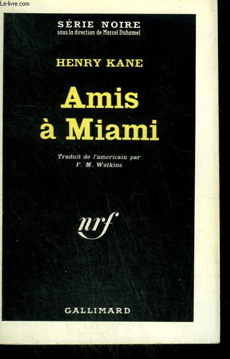 AMIS A MIAMI. ( MY DARLIN' EVANGELINE ). COLLECTION : SERIE NOIRE N 729