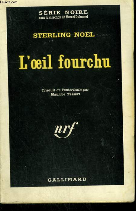 L'OEIL FOURCHU. COLLECTION : SERIE NOIRE N 770