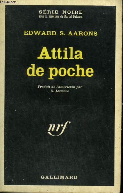 ATTILA DE POCHE. COLLECTION : SERIE NOIRE N 1065