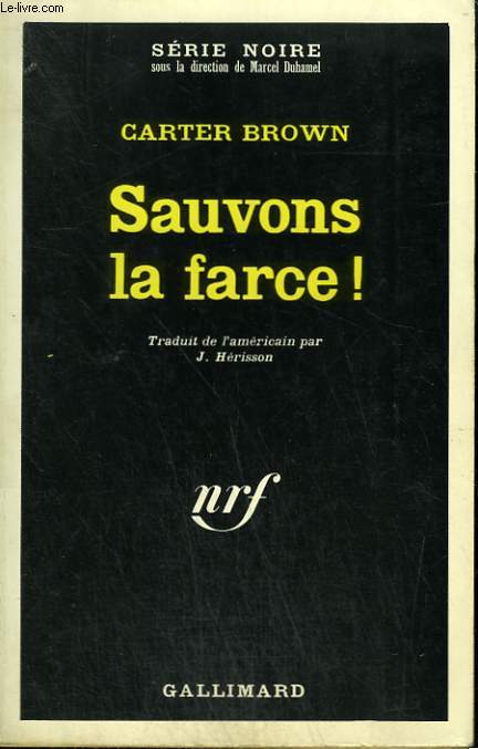 SAUVONS LA FARCE ! COLLECTION : SERIE NOIRE N 1131