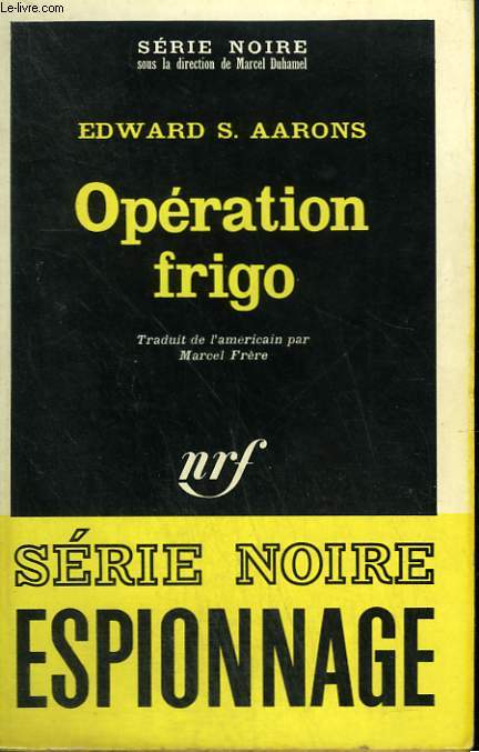 OPERATION FRIGO. COLLECTION : SERIE NOIRE N 1168