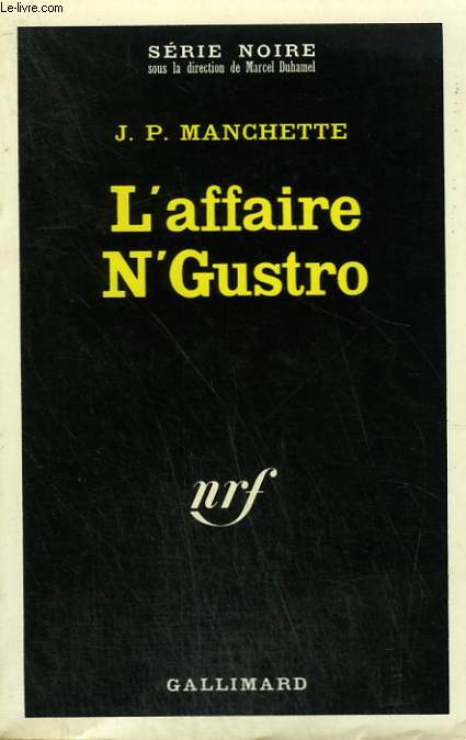 L'AFFAIRE N' GUSTRO. COLLECTION : SERIE NOIRE N 1407