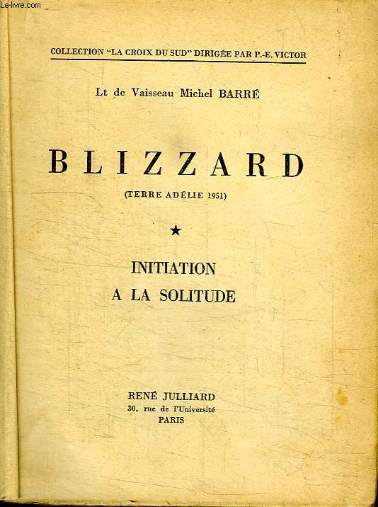 BLIZZARD. INITIATION A LA SOLITUDE.