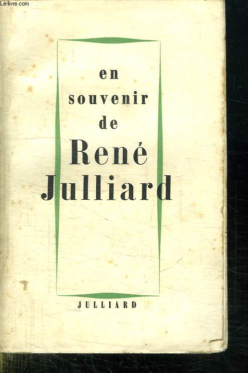 EN SOUVENIR DE RENE JULLIARD.