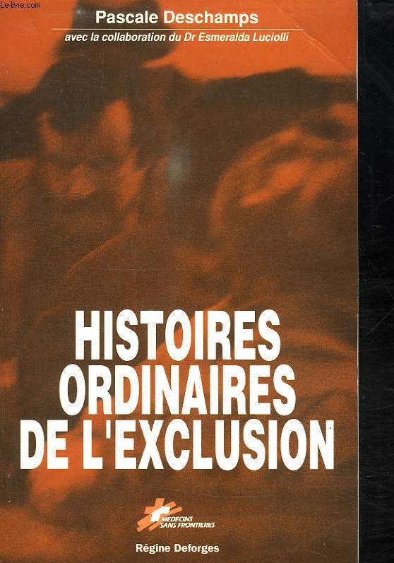 HISTOIRES ORDINAIRES DE L EXCLUSION.