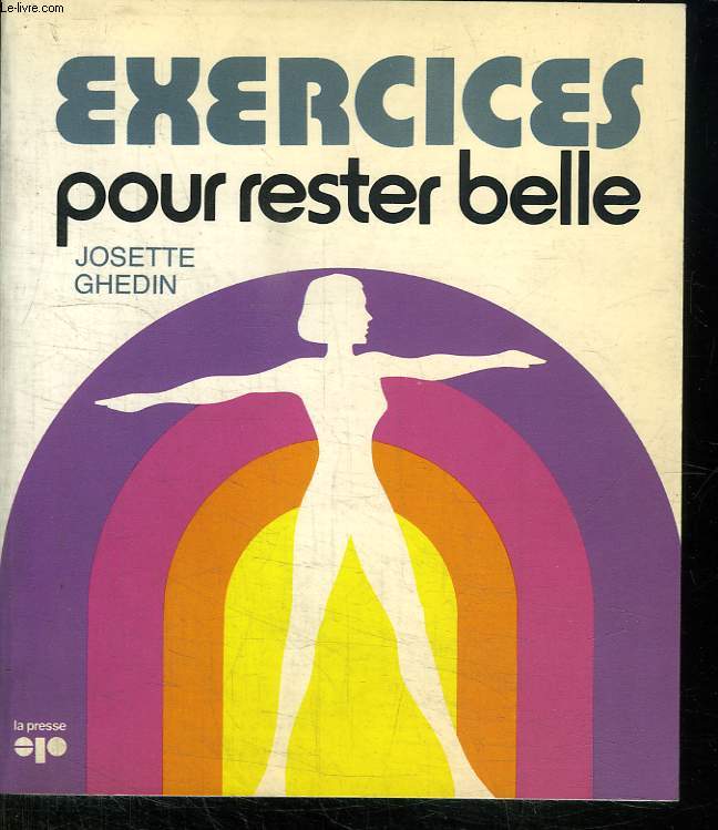 EXERCICES POUR RESTER BELLE.