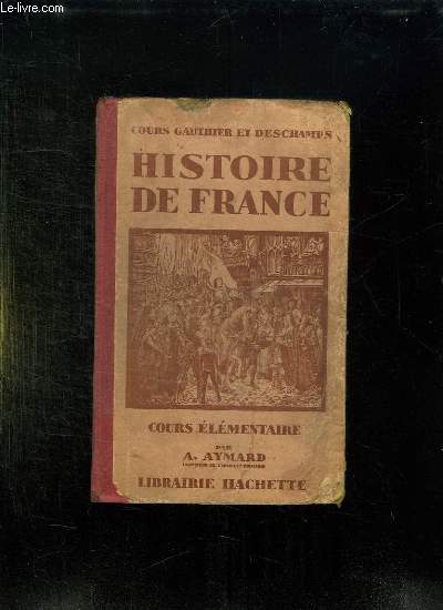 HISTOIRE DE FRANCE. COURS ELEMENTAIRE.