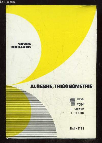 ALGEBRE TRIGONOMETRIE ET NOTIONS D ANALYSE 1e. PROGRAMME DU 2 MAI 1961.