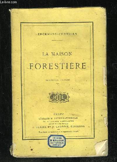 LA MAISON FORESTIERE. 3em EDITION.