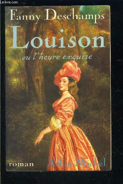 LOUISON OU L HEURE EXQUISE
