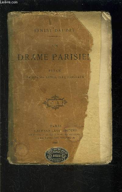 UN DRAME PARISIEN- PIECE EN 4 ACTES, 5 TABLEAUX