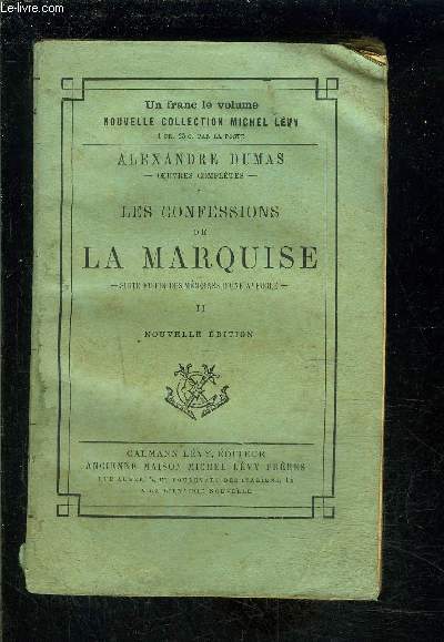 LES CONFESSIONS DE LA MARQUISE- SUITE ET FIN DES MEMOIRES D UNE AVEUGLE II