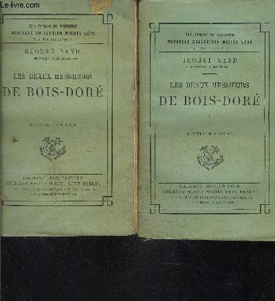 LES BEAUX MESSIEURS DE BOIS DORE- 2 TOMES EN 2 VOLUMES