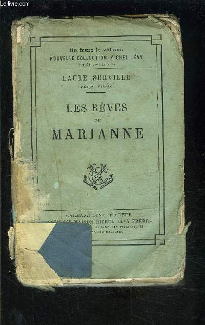 LES REVES DE MARIANNE- Ne Balzac / vendu en l'tat