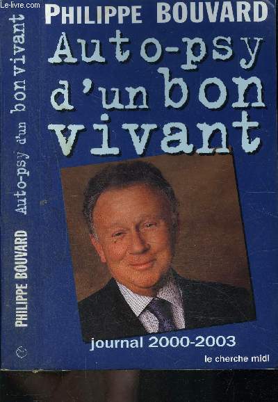 AUTO PSY D UN BON VIVANT- Journal 2000-2003